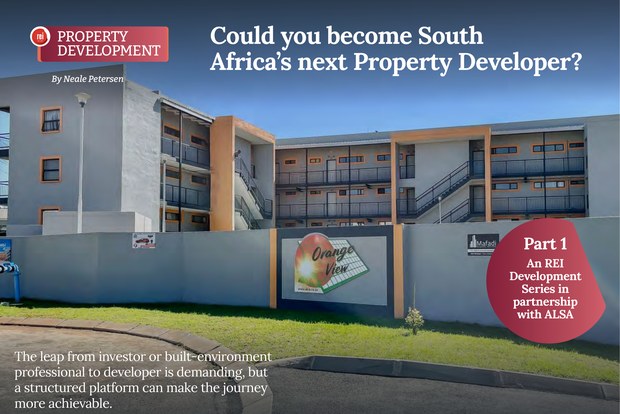Could you become South Africa’s next property developer?